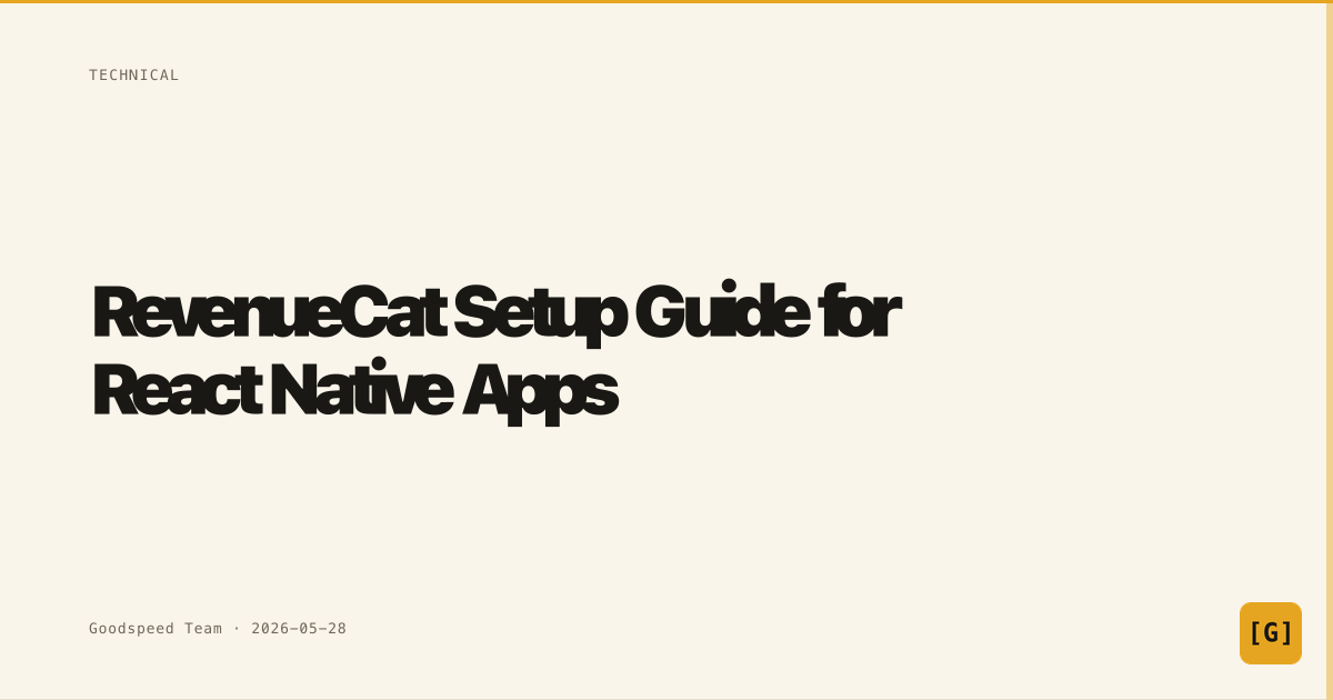 RevenueCat Setup Guide for React Native | Goodspeed Blog